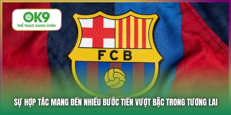 Sự hợp tác mang đến nhiều bước tiến vượt bậc trong tương lai